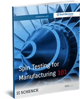 Spin Testing Manufacturing 101